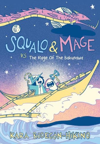 Squalo & Mage vs. the Rage of the Bakunawa: A Graphic Novel