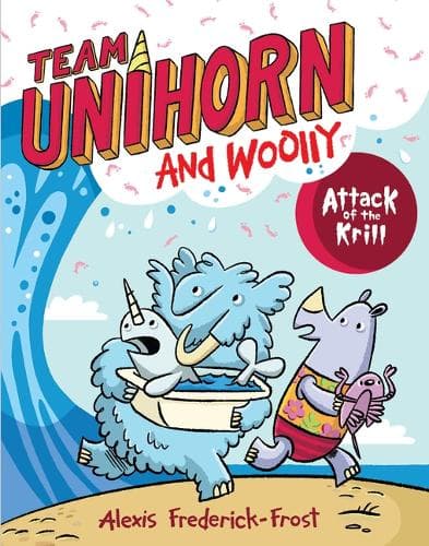 Attack Of The Krill: Team Unihorn And Woolly #1