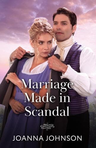 Marriage Made In Scandal (Mills & Boon Historical)