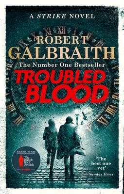 Troubled Blood: Winner of the Crime and Thriller British Book of the Year Award 2021