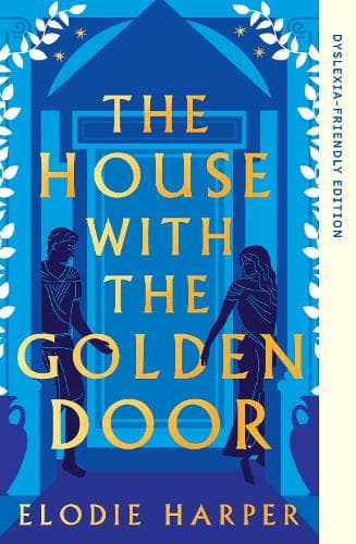 The House With the Golden Door: Dyslexia-Friendly Edition