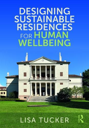 Designing Sustainable Residences for Human Wellbeing