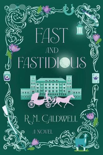 Fast and Fastidious: A Novel