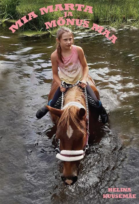 Mia Marta ja Mõnus maa