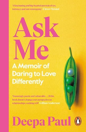 Ask Me: A Memoir of Daring to Love Differently
