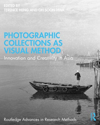 Photographic Collections as Visual Method: Innovation and Creativity in Asia