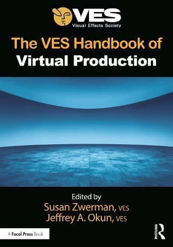 The VES Handbook of Virtual Production