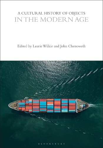 A Cultural History of Objects in the Modern Age