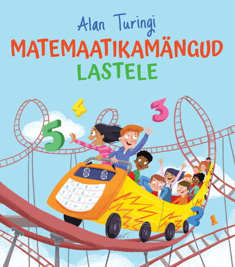 Alan Turingi matemaatikamängud lastele. Tööraamat
