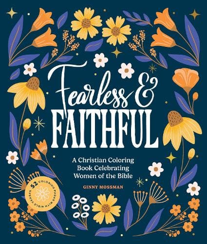 Fearless and Faithful: A Christian Coloring Book for Women Featuring Bible Verses and Inspirational Art