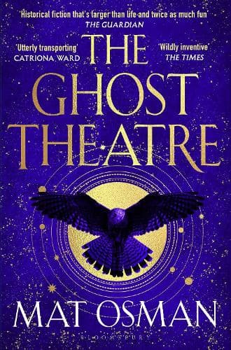 The Ghost Theatre: Utterly transporting historical fiction, Elizabethan London as you've never seen it