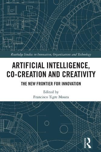 Artificial Intelligence, Co-Creation and Creativity: The New Frontier for Innovation