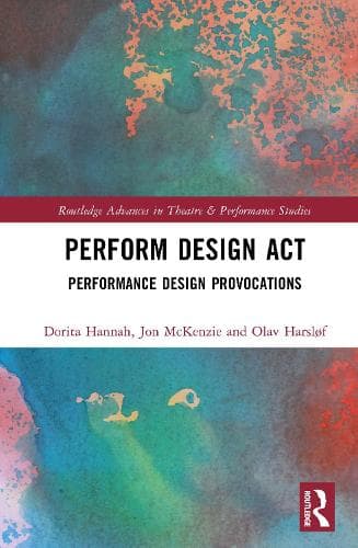 Perform Design Act: Performance Design Provocations