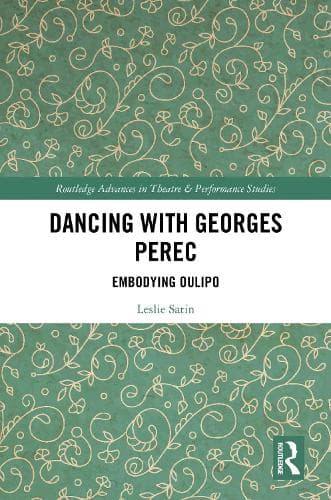 Dancing with Georges Perec: Embodying Oulipo