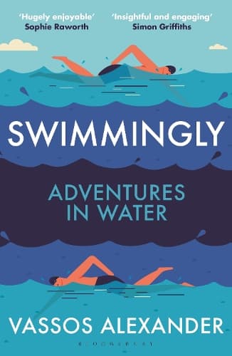 Swimmingly: Adventures in Water