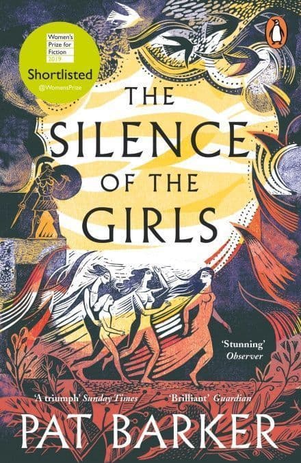 The Silence of the Girls : Shortlisted for the Women´s Prize for Fiction 2019