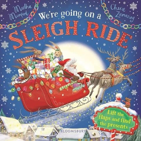 We´re Going on a Sleigh Ride: A Lift-The-Flap Adventure