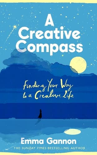 A Creative Compass: Finding Your Way to a Creative Life