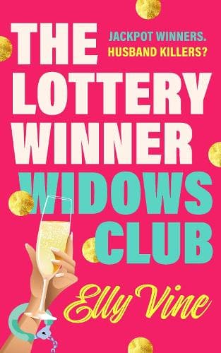 The Lottery Winner Widows Club: Don't miss the fabulously funny new crime novel sensation, coming 2026 and available to pre-order now