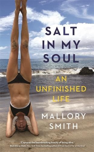 Salt in My Soul: An Unfinished Life