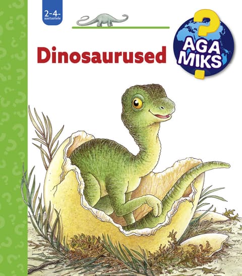 Aga miks? Dinosaurused