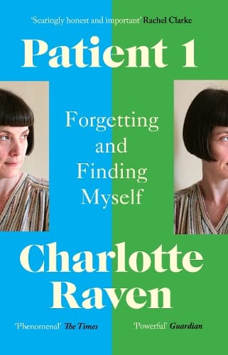 Patient 1: Forgetting and Finding Myself