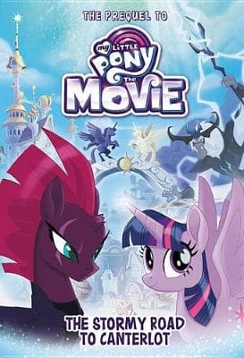 My Little Pony: The Movie: The Stormy Road to Canterlot