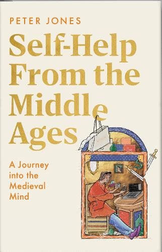 Self-Help From the Middle Ages: A Journey Into the Medieval Mind