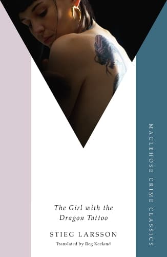 The Girl with the Dragon Tattoo: The genre-defining thriller that introduced the world to Lisbeth Salander
