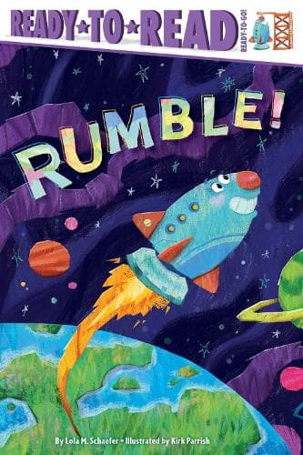 Rumble!: Ready-To-Read Ready-To-Go!