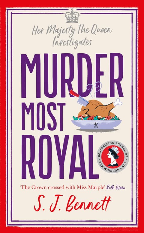 Murder Most Royal : The brand-new Christmas 2022 murder mystery from the author of THE WINDSOR KNOT