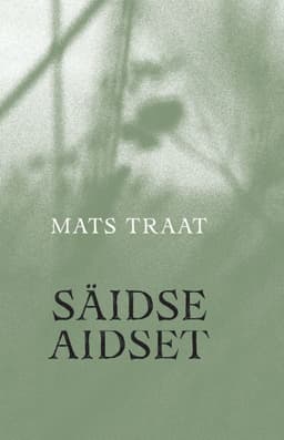 Säidse äidset. Viiess luulekogu tartu keelen