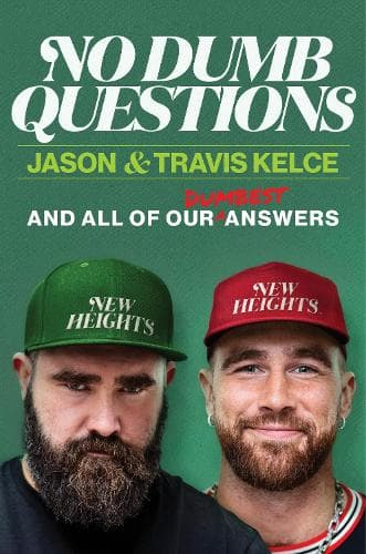 No Dumb Questions: And All of Our Dumbest Answers