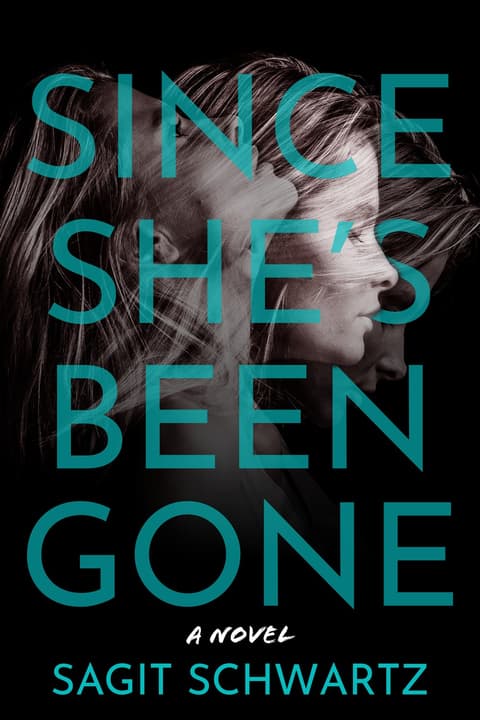 Since She´s Been Gone: A Novel