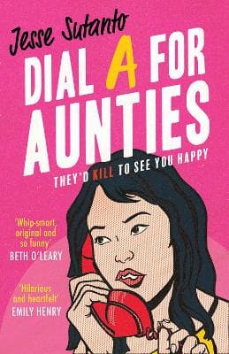 Dial A For Aunties (Aunties, Book 1)