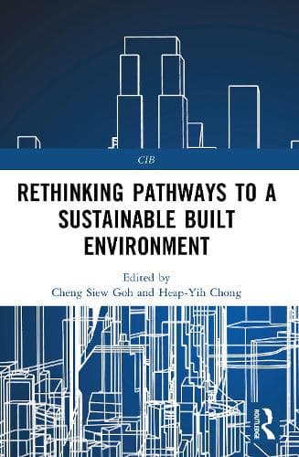 Rethinking Pathways to a Sustainable Built Environment