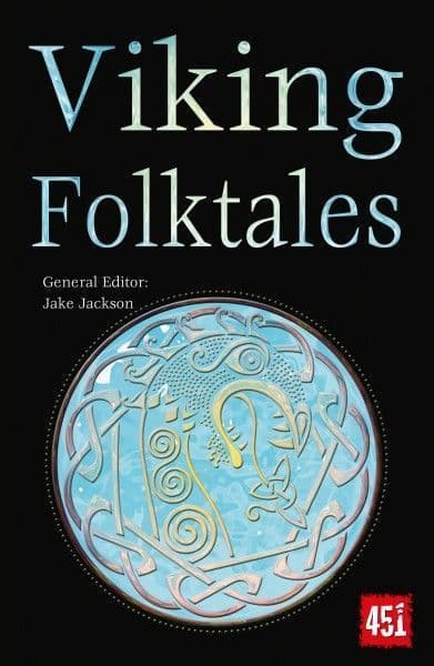 Viking Folktales - The World´s Greatest Myths and Legends