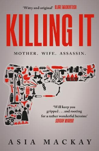 Killing It: An addictive thriller with a heroine to kill for...