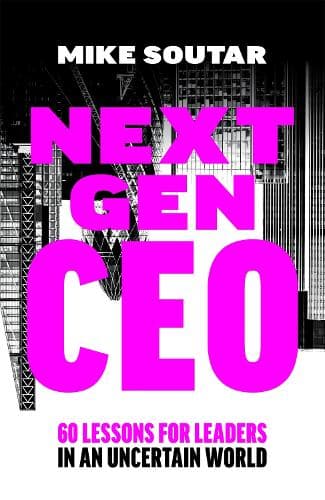 Next Gen CEO: 60 Lessons for Leaders in an Uncertain World