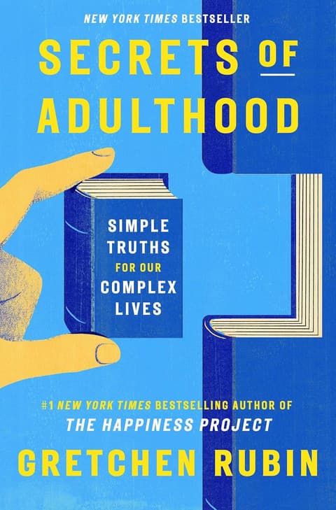 Secrets of Adulthood: Simple Truths for Our Complex Lives