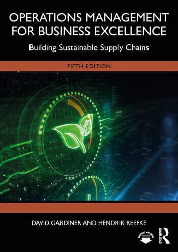 Operations Management for Business Excellence: Building Sustainable Supply Chains