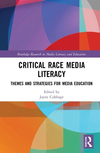 Critical Race Media Literacy: Themes and Strategies for Media Education