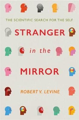 Stranger in the Mirror: The Scientific Search for the Self