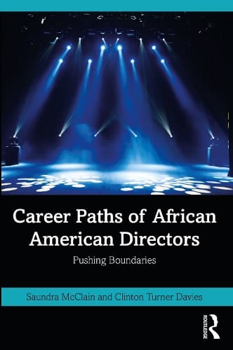 Career Paths of African American Directors: Pushing Boundaries