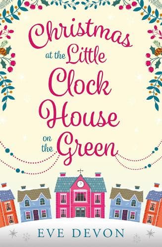 Christmas at the Little Clock House on the Green (Whispers Wood, Book 2)
