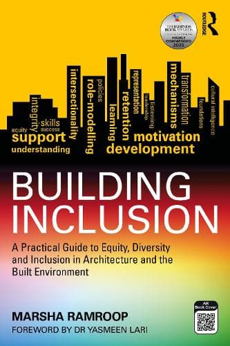 Building Inclusion: A Practical Guide to Equity, Diversity and Inclusion in Architecture and the Built Environment