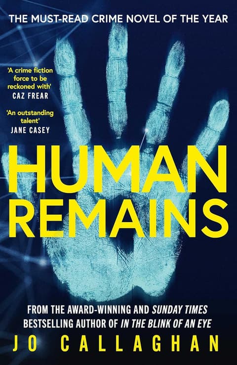 Human Remains: From the award-winning and Sunday Times bestselling author of IN THE BLINK OF AN EYE