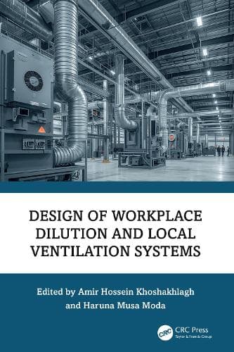 Design of Workplace Dilution and Local Ventilation Systems
