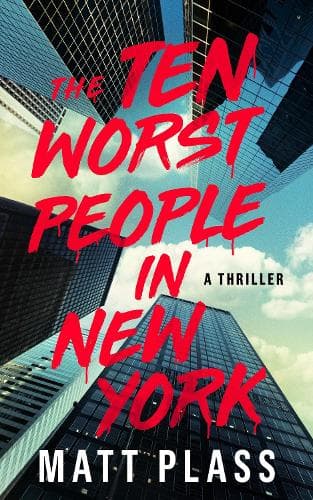 The Ten Worst People in New York: A Novel