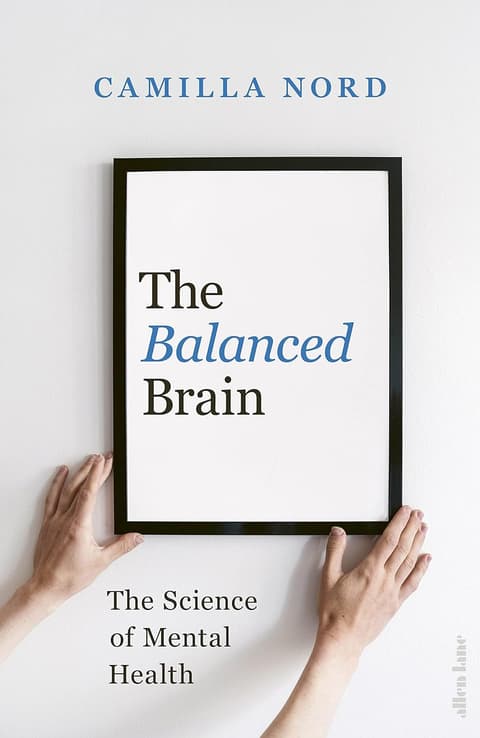 The Balanced Brain. The Science of Mental Health